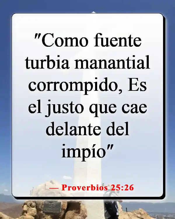 Versículos de la Biblia sobre alejar a personas de tu vida (Proverbios 25:26)