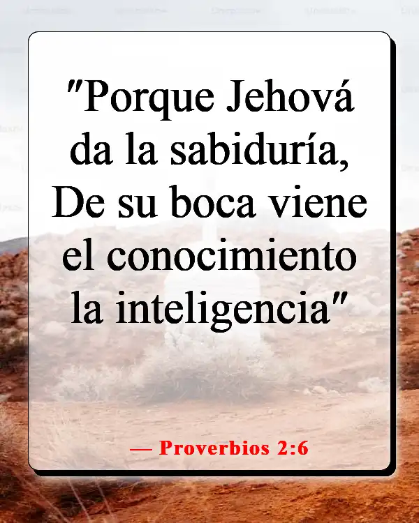 Versículos de la Biblia sobre elegir el camino correcto (Proverbios 2:6)