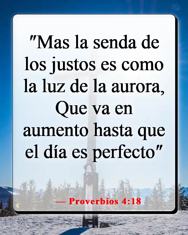 Versículos de la Biblia sobre Jesús siendo la luz (Proverbios 4:18)