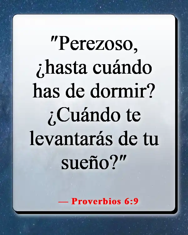 Versículo de la Biblia sobre la pereza como un pecado (Proverbios 6:9)