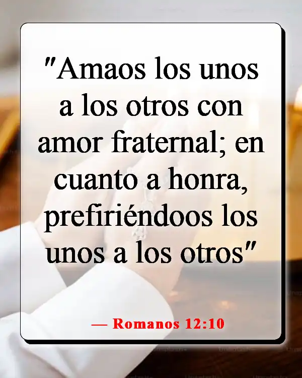 Versículos de la Biblia sobre el respeto por la vida humana (Romanos 12:10)