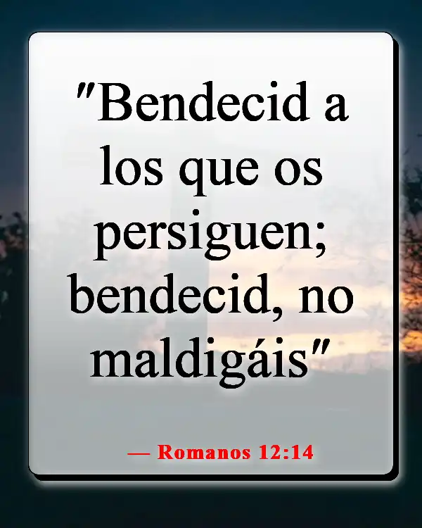 Versículos de la Biblia sobre los que odian (Romanos 12:14)