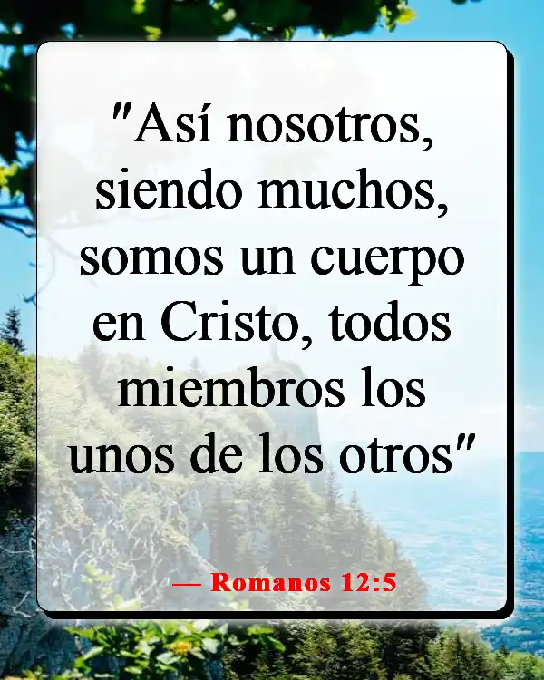 Versículos de la Biblia sobre la comunión con otros creyentes (Romanos 12:5)