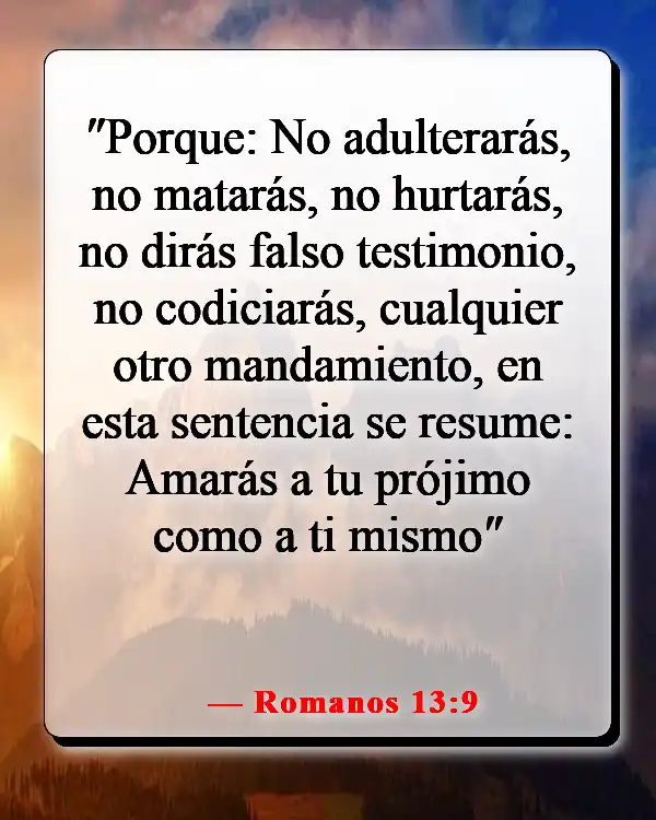 Versículos de la Biblia sobre el respeto por la vida humana (Romanos 13:9)