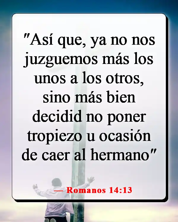 Versículos de la Biblia sobre el respeto por la vida humana (Romanos 14:13)