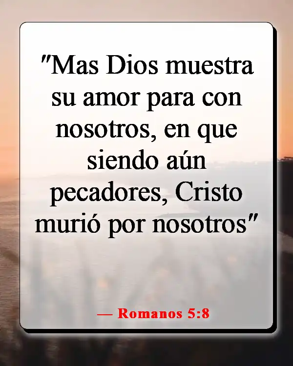 Versículos de la Biblia sobre enamorarse de Jesús (Romanos 5:8)