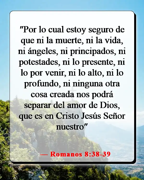 Versículos de la Biblia sobre enamorarse de Jesús (Romanos 8:38-39)