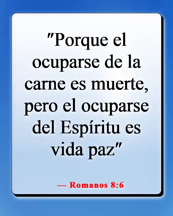 Versículo de la Biblia sobre entregar los problemas a Dios (Romanos 8:6)