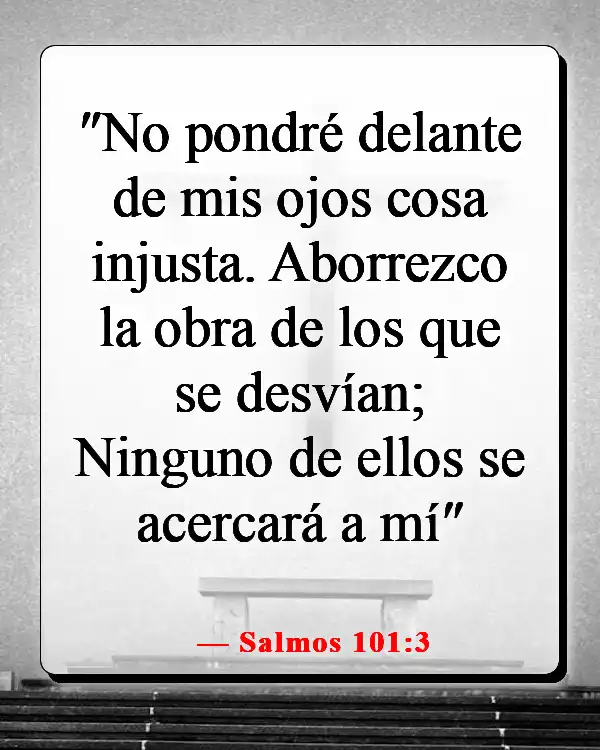 Versículos de la Biblia sobre guardar tus pensamientos (Salmos 101:3)