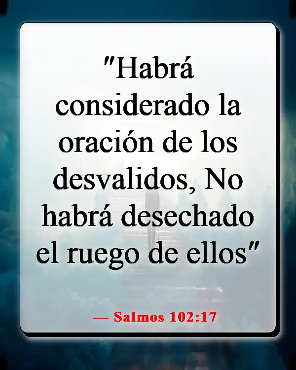 Versículos bíblicos para la oración de apertura en la iglesia (Salmos 102:17)