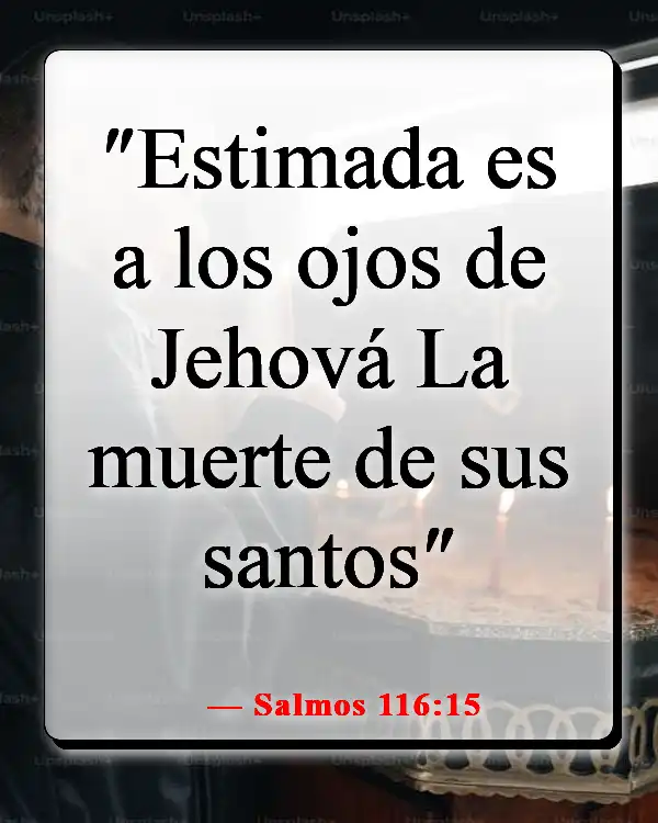 Versículo de la Biblia sobre encontrar paz en la muerte (Salmos 116:15)
