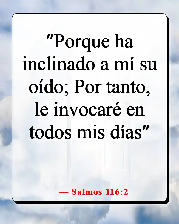 Versículos bíblicos para la oración de apertura en la iglesia (Salmos 116:2)