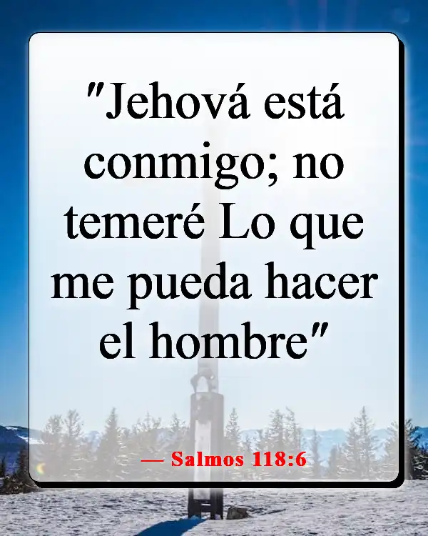 Versículos de la Biblia sobre Dios peleando nuestras batallas (Salmos 118:6)