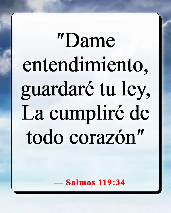 Versículos de la Biblia sobre escuchar tu conciencia (Salmos 119:34)