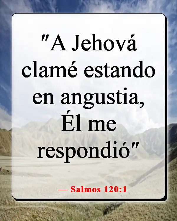 Versículos de la Biblia sobre clamar a Dios por ayuda (Salmos 120:1)