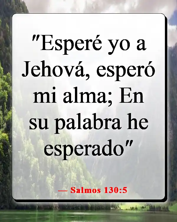 Versículo de la Biblia sobre entregar los problemas a Dios (Salmos 130:5)