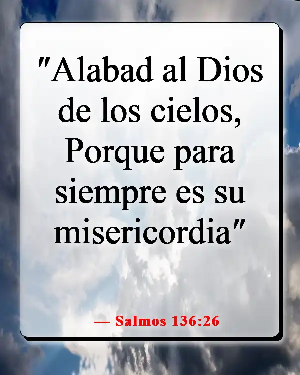 Versículos de la Biblia sobre el amor inagotable de Dios (Salmos 136:26)