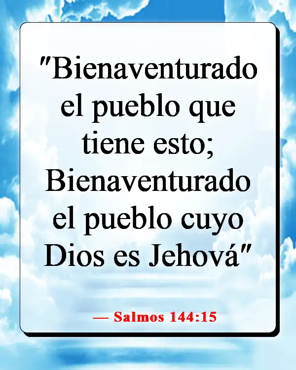 Versículos de la Biblia sobre que Dios quiere que seamos felices (Salmos 144:15)