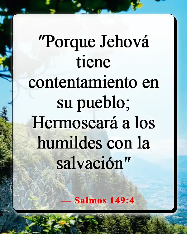 Versículos de la Biblia sobre que Dios quiere que seamos felices (Salmos 149:4)