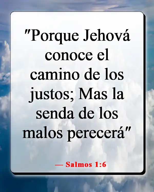 Versículos de la Biblia sobre la destrucción y el fin de los malvados (Salmos 1:6)
