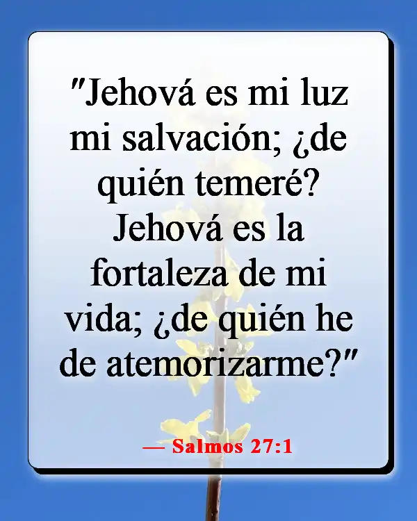 Versículos de la Biblia sobre guardar tus pensamientos (Salmos 27:1)