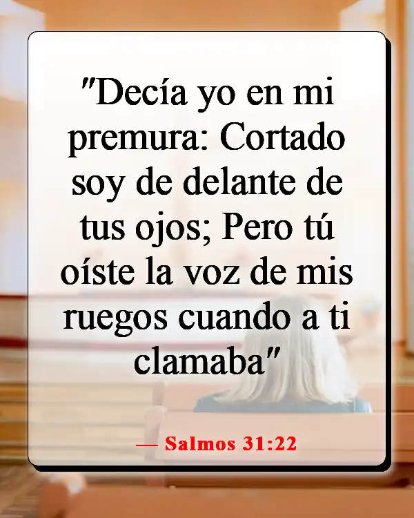 Versículos de la Biblia sobre la oración en tiempos difíciles (Salmos 31:22)