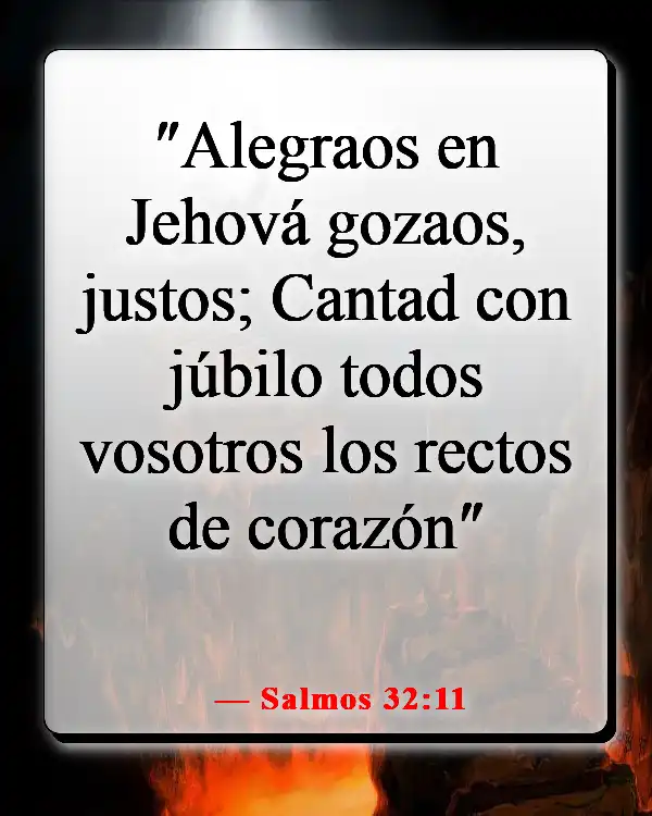 Versículos de la Biblia sobre que Dios quiere que seamos felices (Salmos 32:11)
