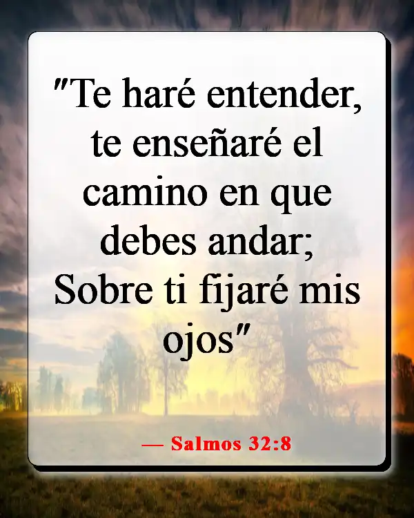 Versículos de la Biblia sobre escuchar tu conciencia (Salmos 32:8)