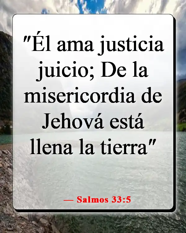 Versículos de la Biblia sobre el amor inagotable de Dios (Salmos 33:5)