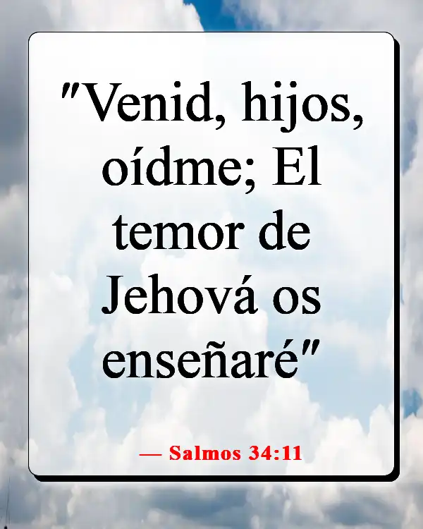 Versículos de la Biblia sobre escuchar tu conciencia (Salmos 34:11)