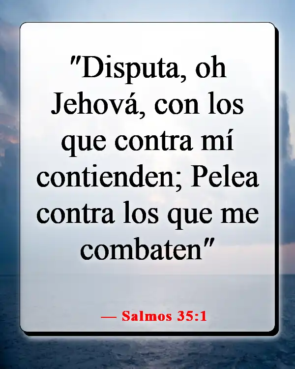 Versículos de la Biblia sobre Dios peleando nuestras batallas (Salmos 35:1)