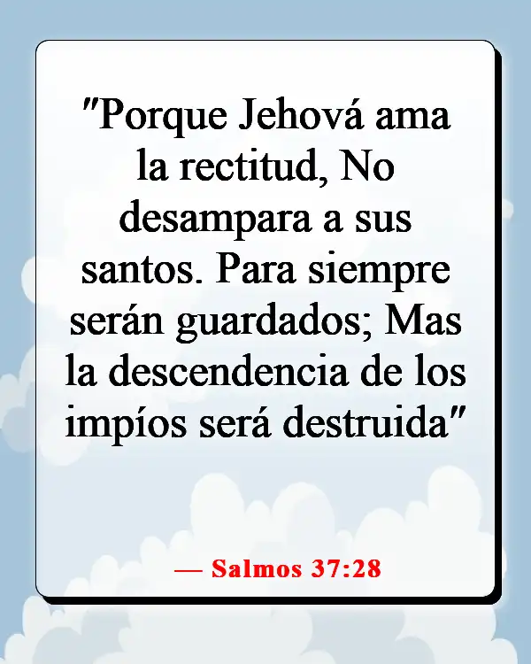 Versículos de la Biblia sobre recordar la fidelidad de Dios (Salmos 37:28)