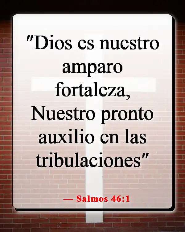 Versículos de la Biblia sobre cuando sientes que quieres rendirte (Salmos 46:1)