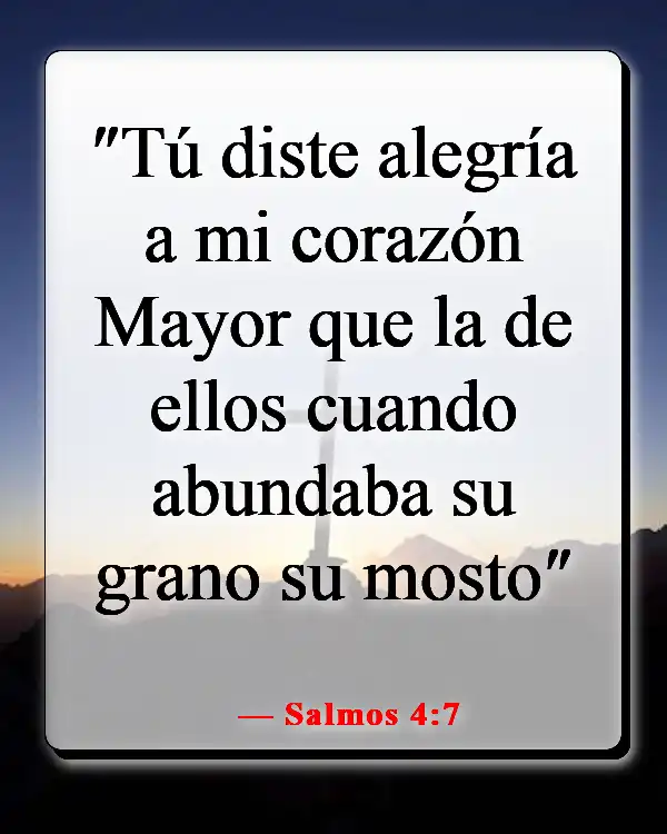 Versículos de la Biblia sobre que Dios quiere que seamos felices (Salmos 4:7)