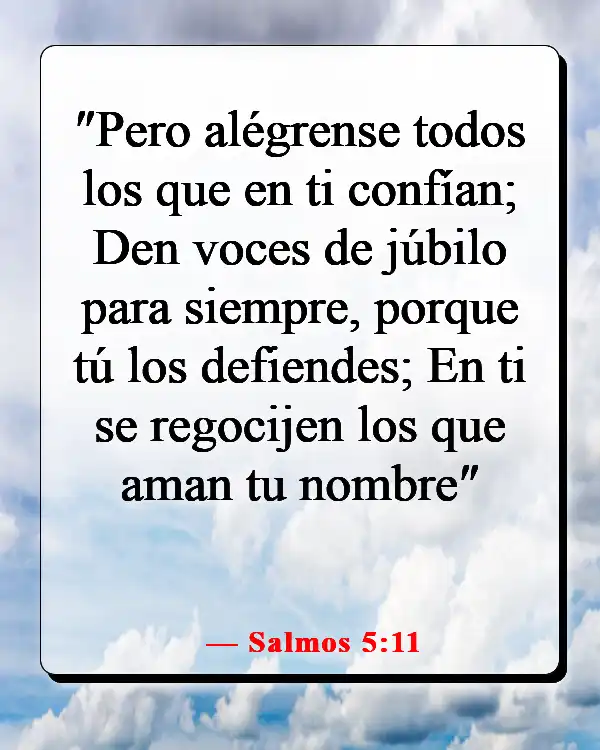 Versículos de la Biblia sobre que Dios quiere que seamos felices (Salmos 5:11)