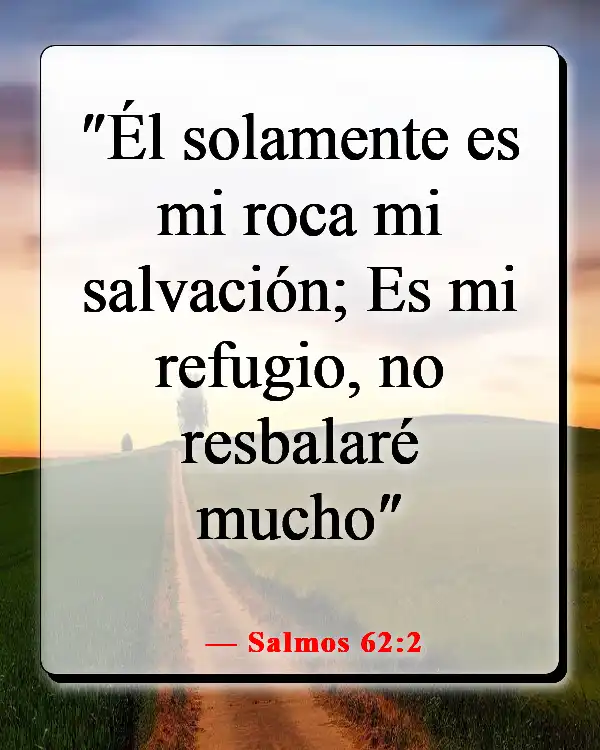 Versículos de la Biblia sobre Dios peleando nuestras batallas (Salmos 62:2)