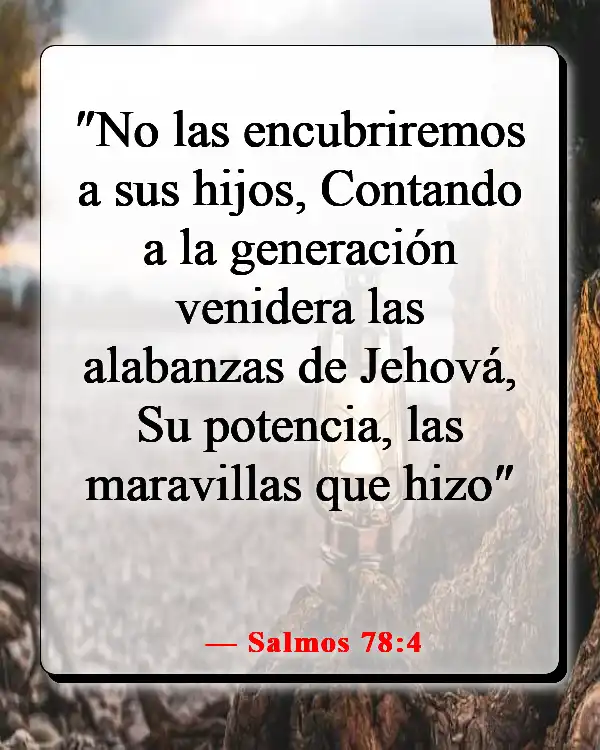 Versículos de la Biblia sobre las familias que adoran juntas (Salmos 78:4)