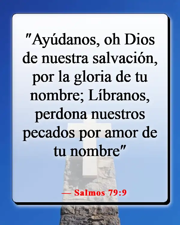 Versículos bíblicos sobre Dios salvándonos del infierno (Salmos 79:9)