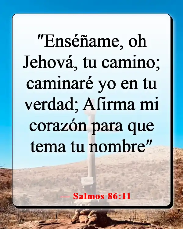 Versículos de la Biblia sobre caminar (Salmos 86:11)