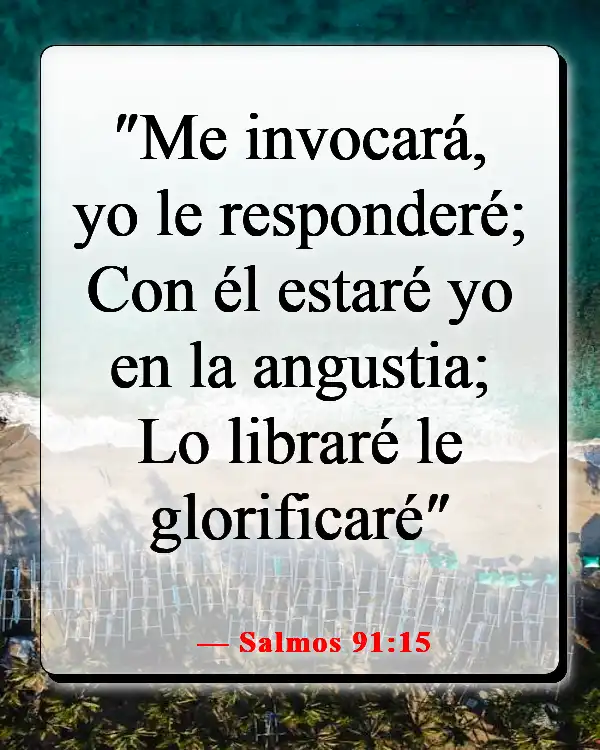 Versículos de la Biblia sobre la oración en tiempos difíciles (Salmos 91:15)