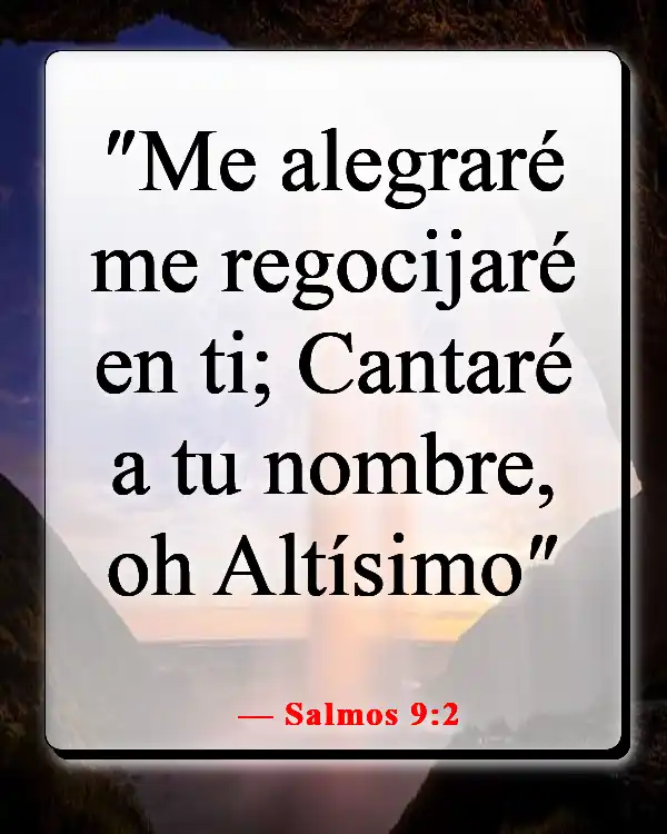 Versículos de la Biblia sobre que Dios quiere que seamos felices (Salmos 9:2)