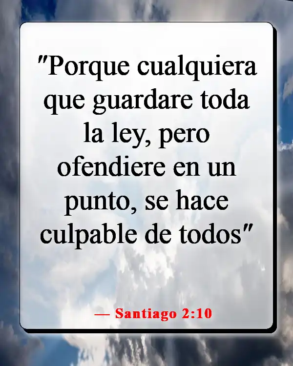 Versículos de la Biblia sobre poner excusas para el pecado (Santiago 2:10)