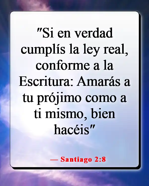 Versículos de la Biblia sobre el respeto por la vida humana (Santiago 2:8)