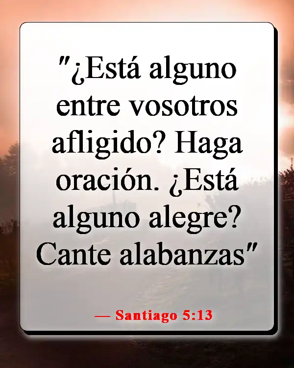 Versículos de la Biblia sobre la oración en tiempos difíciles (Santiago 5:13)