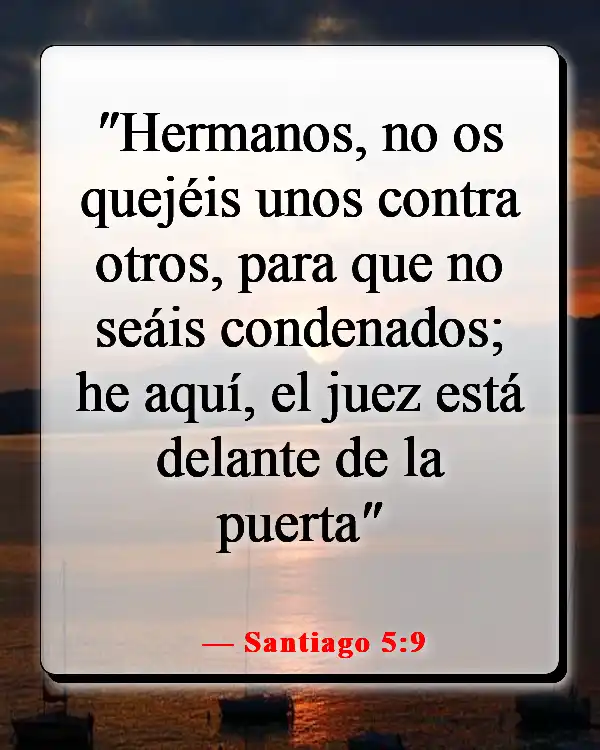 Versículos de la Biblia sobre el chisme y la calumnia (Santiago 5:9)