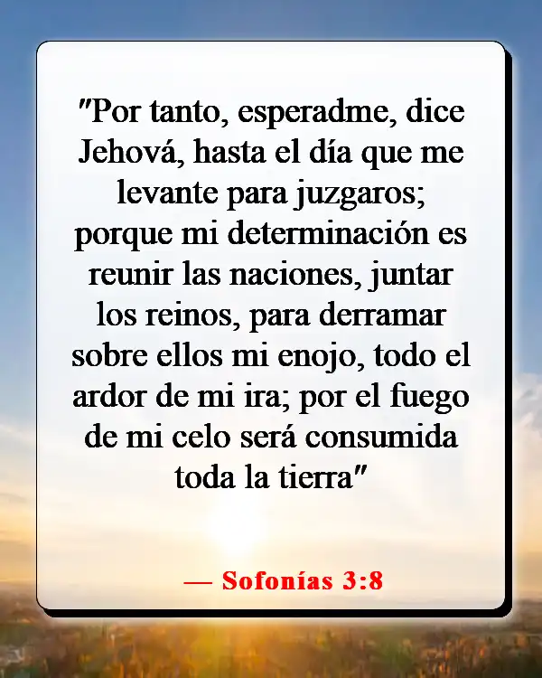 Versículos de la Biblia sobre la destrucción y el fin de los malvados (Sofonías 3:8)