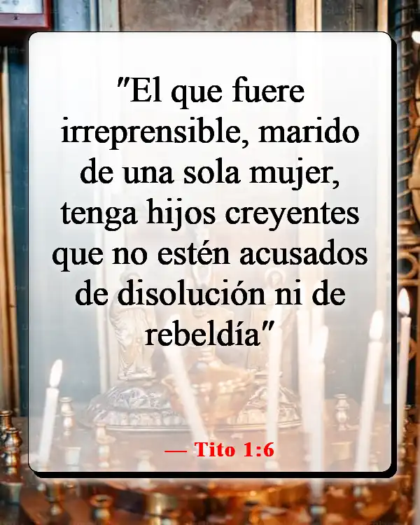 Versículos de la Biblia sobre cuidar primero de tu familia (Tito 1:6)