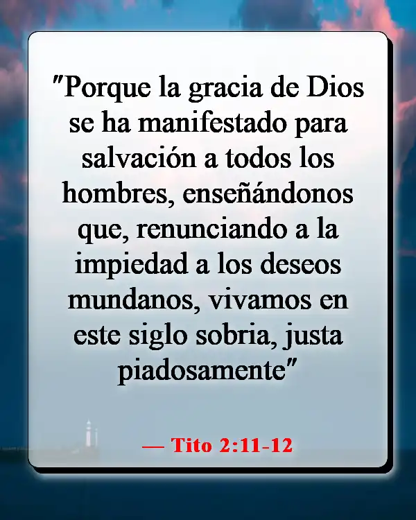 Versículo de la Biblia sobre entregar los problemas a Dios (Tito 2:11-12)