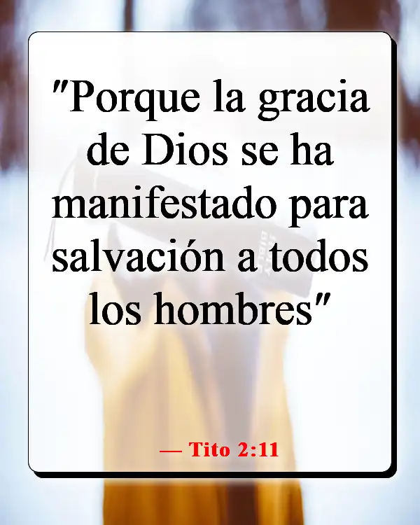 Versículos de la Biblia sobre compartir las Buenas Nuevas (Tito 2:11)