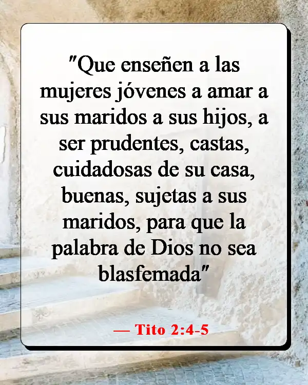 Versículos de la Biblia sobre cuidar primero de tu familia (Tito 2:4-5)